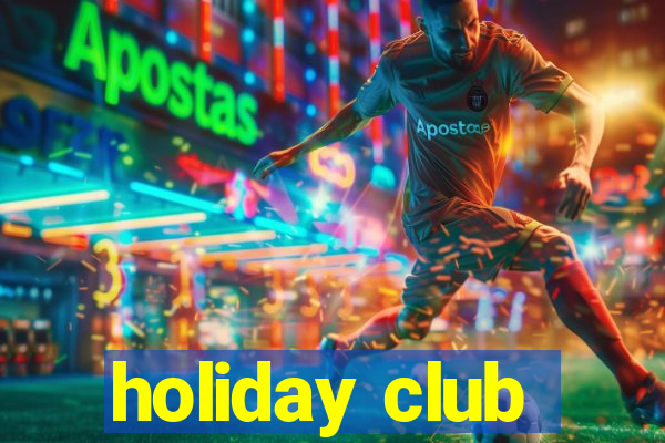 holiday club